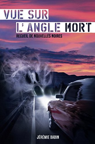 Stock image for Vue sur l'angle mort for sale by Revaluation Books