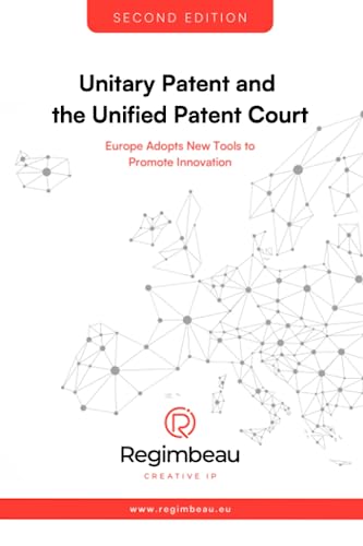 Beispielbild fr Unitary Patent and the Unified Patent Court: Europe adopts new tools to promote innovation zum Verkauf von Books Unplugged