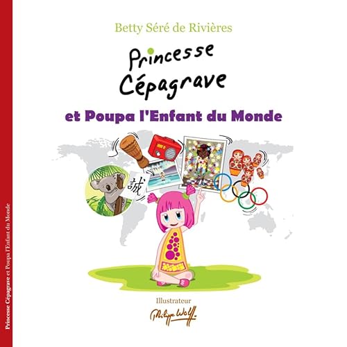 Imagen de archivo de Princesse Cpagrave et Poupa l'enfant du monde a la venta por Ammareal