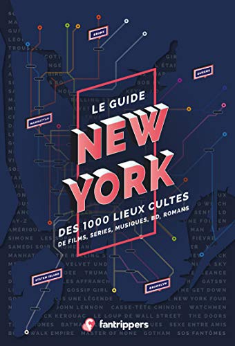 Stock image for Le Guide New York des 1000 lieux cultes de films, s ries, musiques, BD, romans for sale by ThriftBooks-Atlanta