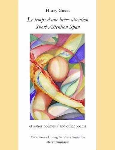 Stock image for Le temps d'une br ve attention/Short Attention Span: Po mes Edition bilingue (2020) for sale by AwesomeBooks