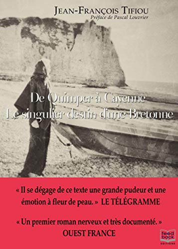 Beispielbild fr De Quimper  Cayenne - Le singulier destin d'une Bretonne zum Verkauf von medimops