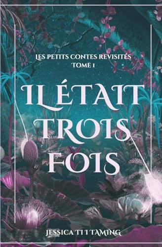 Stock image for Il tait trois fois: Les petits contes revisits (French Edition) for sale by GF Books, Inc.