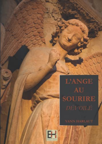 Beispielbild fr L'Ange au Sourire dvoil (French Edition) zum Verkauf von GF Books, Inc.