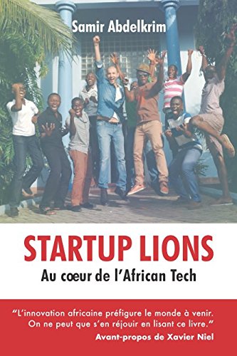 Stock image for Startup Lions: Au coeur de l'African Tech for sale by Ammareal