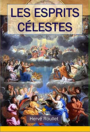 Beispielbild fr Les esprits clestes [Broch] Roullet, Herv zum Verkauf von BIBLIO-NET