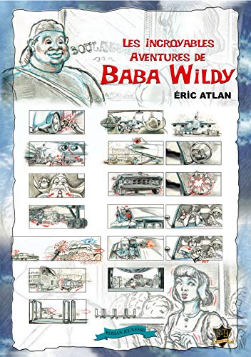 Beispielbild fr Les incroyables aventures de Baba Wildy zum Verkauf von Ammareal