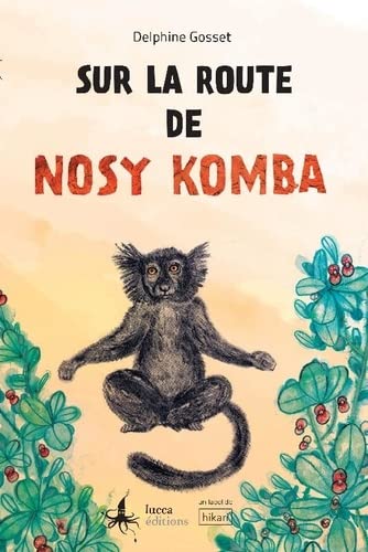 Beispielbild fr SUR LA ROUTE DE NOSY KOMBA. zum Verkauf von Gallix