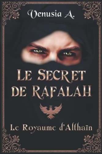 9782956420842: Le secret de Rafalah: Le Royaume d'Althan (French Edition)