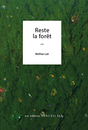 Stock image for Reste la Foret [Broch] Lair, Mathias for sale by BIBLIO-NET