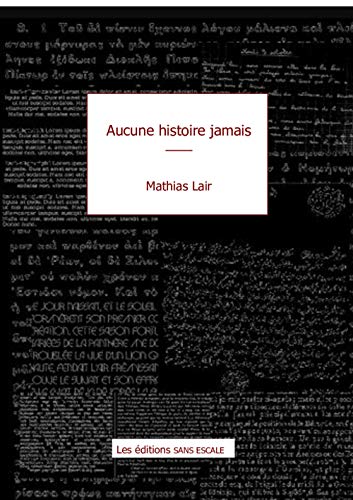 Stock image for Aucune Histoire Jamais for sale by medimops