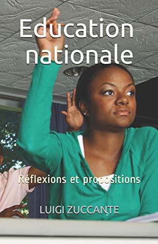 Beispielbild fr Education nationale: Rflexions et propositions (French Edition) zum Verkauf von Lucky's Textbooks