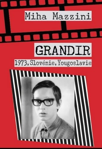 Beispielbild fr Grandir: 1973, Slovnie, Yougoslavie zum Verkauf von Gallix