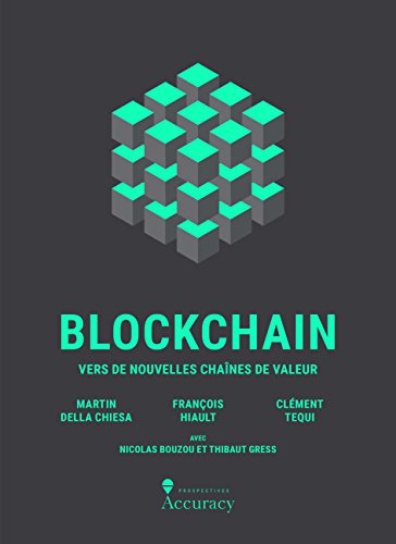Beispielbild fr Blockchain - Vers De Nouvelles Chanes De Valeur zum Verkauf von RECYCLIVRE