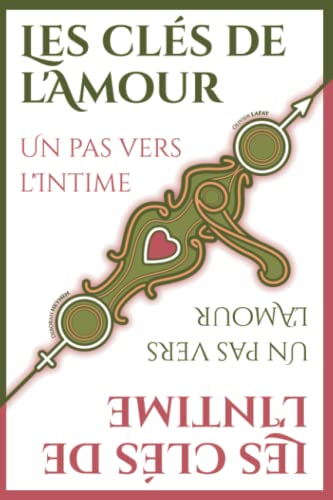 Beispielbild fr Les cls de l'amour: Un pas vers l'intime (French Edition) zum Verkauf von GF Books, Inc.