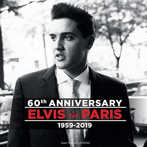 9782956571247: 60th Anniversary Elvis in Paris 1959-2019