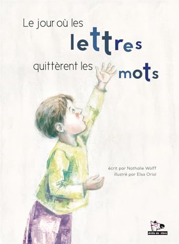 Imagen de archivo de Le Jour O Les Lettres Quittrent Les Mots a la venta por RECYCLIVRE