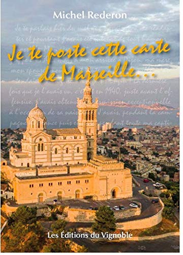 Imagen de archivo de Je te poste cette carte de marseille a la venta por Ammareal