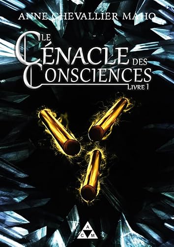 Beispielbild fr Le cnacle des consciences : Livre 1 zum Verkauf von medimops