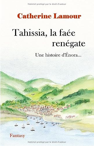 9782956729082: Tahissia, la fae rengate: Une histoire d'nora... (Histoires d'nora) (French Edition)