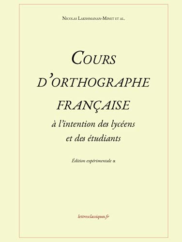 Stock image for Cours d'orthographe franaise (French Edition) for sale by GF Books, Inc.