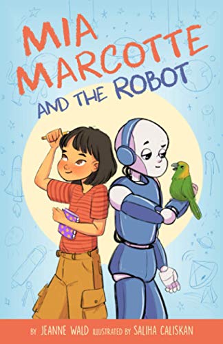 Stock image for Mia Marcotte and the Robot for sale by Save With Sam