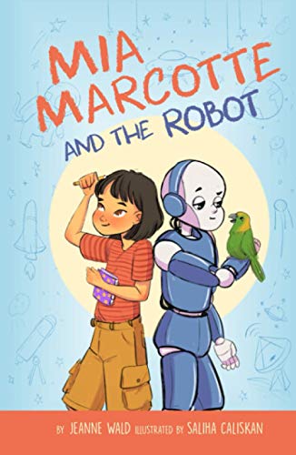 Stock image for Mia Marcotte and the Robot for sale by Better World Books