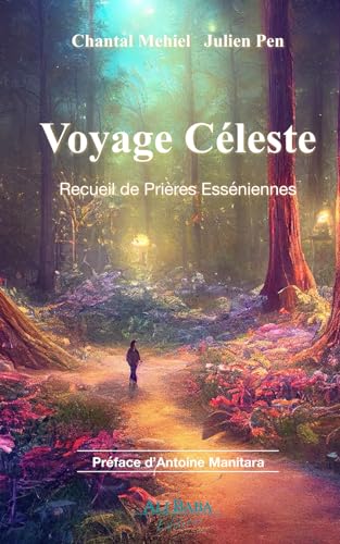 Stock image for Voyage Celeste: Recueil de Prires Essniennes (French Edition) for sale by GF Books, Inc.