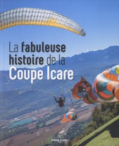 Beispielbild fr La Fabuleuse Histoire De La Coupe Icare zum Verkauf von RECYCLIVRE