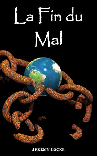 Beispielbild fr La Fin du Mal [FRENCH LANGUAGE - No Binding ] zum Verkauf von booksXpress