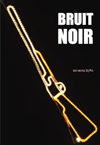 Beispielbild fr Bruit noir: entretiens pour le magazine New Noise zum Verkauf von medimops