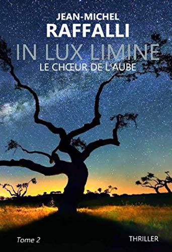 Beispielbild fr IN LUX LIMINE: Le ch?ur de l?aube zum Verkauf von medimops