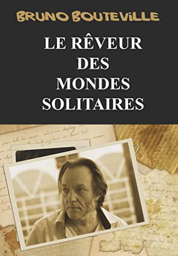 Stock image for Le rveur des mondes solitaire for sale by medimops