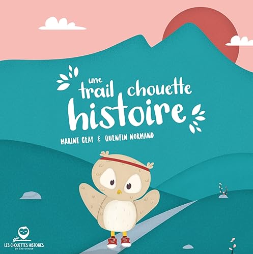 Stock image for Une Trail Chouette Histoire for sale by medimops