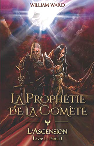 Beispielbild fr La Prophtie de la Comte: L'Ascension (French Edition) zum Verkauf von Books Unplugged