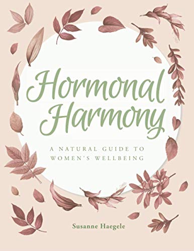 Stock image for Hormonal Harmony: A Natural Guide to Women's Wellbeing for sale by AwesomeBooks