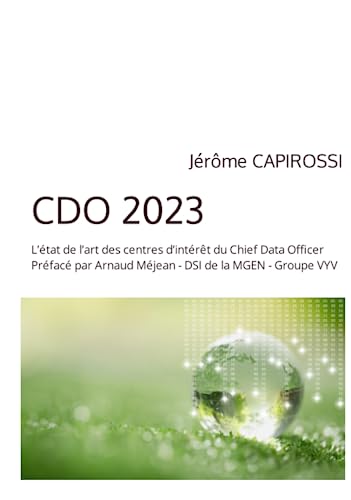 Beispielbild fr CDO 2023: L?tat de l?art des centres d?intrt du Chief Data Officer (French Edition) zum Verkauf von GF Books, Inc.