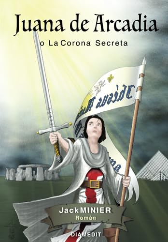 Stock image for Juana de Arcadia: o la corona secreta (French Edition) for sale by GF Books, Inc.