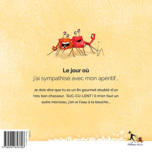 Stock image for Le jour o j'ai sympathis avec mon apritif. for sale by Librairie Th  la page