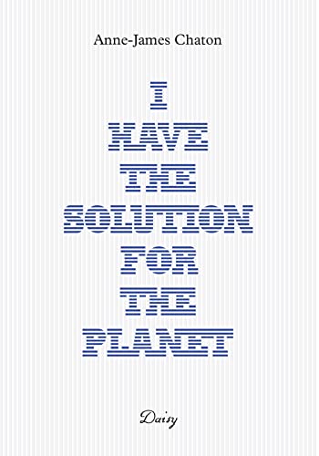 Beispielbild fr I have the solution for the planet zum Verkauf von Gallix