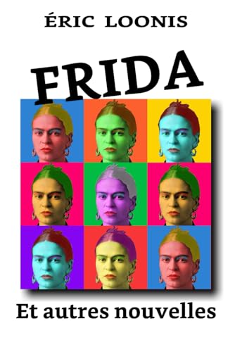 Stock image for Frida: Et autres nouvelles (French Edition) for sale by Lucky's Textbooks
