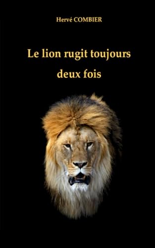 Imagen de archivo de Le lion rugit toujours deux fois (French Edition) a la venta por GF Books, Inc.
