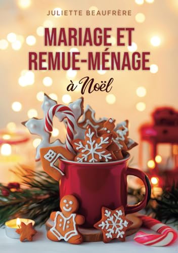 Stock image for Mariage et remue-mnage  Nol: Nouvelle de Nol (French Edition) for sale by GF Books, Inc.