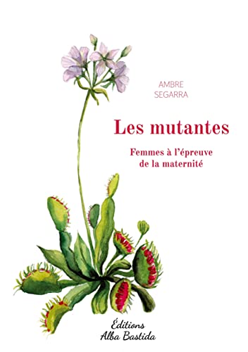 Stock image for Les mutantes: Femmes  l'preuve de la maternit for sale by medimops
