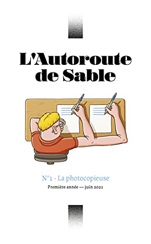 Stock image for L'autoroute De Sable, N 1. La Photocopieuse for sale by RECYCLIVRE