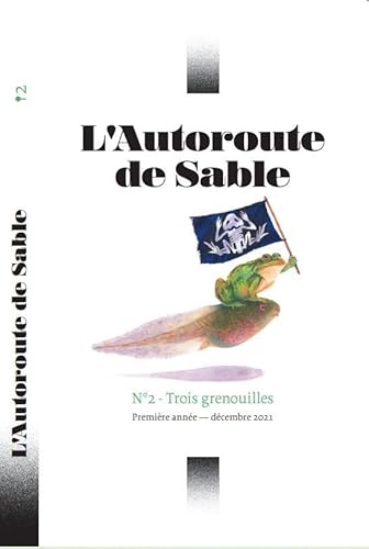 Beispielbild fr L'Autoroute de Sable N2 : Trois grenouilles zum Verkauf von Gallix