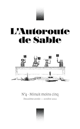 Imagen de archivo de L'Autoroute de Sable N4 : Minuit moins cinq - octobre 2022 a la venta por Le Monde de Kamlia