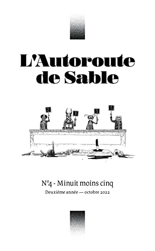 Stock image for L'Autoroute de Sable N4 : Minuit moins cinq - octobre 2022 for sale by Le Monde de Kamlia
