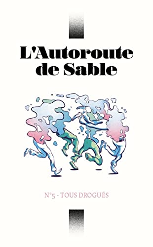 Beispielbild fr L'Autoroute de Sable N5 : Tous drogus zum Verkauf von Gallix