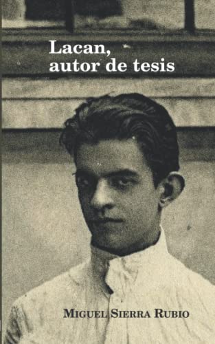 Imagen de archivo de Lacan, autor de tesis (Spanish Edition) a la venta por GF Books, Inc.